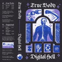 True Body - True Body / Digital Hell