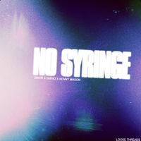 Loose Threads - No Syringe