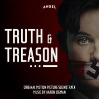 Aaron Zigman - Truth & Treason