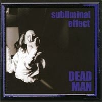Deadman - Subliminal Effect