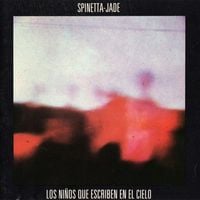 Spinetta Jade - Los ni&ntilde;os que escriben en el cielo