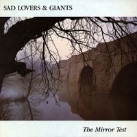 Sad Lovers & Giants - The Mirror Test