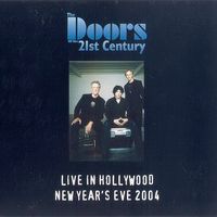 The Doors of the 21st Century - Live in Hollywood: New Year's Eve 2004
