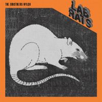 The Brothers Nylon - Lab Rats