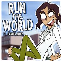 KittenSneeze - Run The World (feat. Danger James)