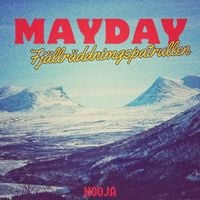 Hooja - MAYDAY (fj&auml;llr&auml;ddningspatrullen)