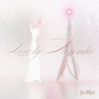 julip - Love by November