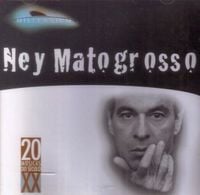 Ney Matogrosso - Millennium - 20 M&uacute;sicas Do S&eacute;culo XX