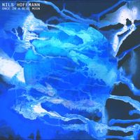 Nils Hoffmann - Once In A Blue Moon