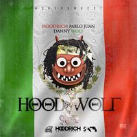 HoodRich Pablo Juan - HoodWolf