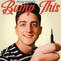 Danny Gonzalez - Bump This