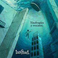 Lasitud - Naufragios Y Rescates