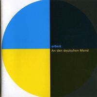Arbeit - An den Deutschen Mond