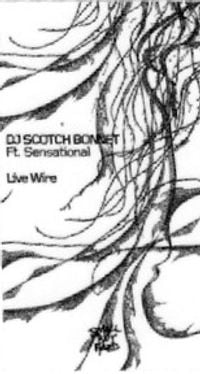 DJ Scotch Bonnet - Live Wire