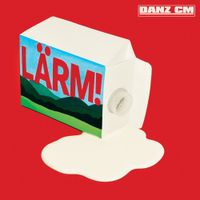 Danz CM - L&Auml;RM!