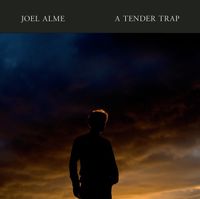 Joel Alme - A Tender Trap
