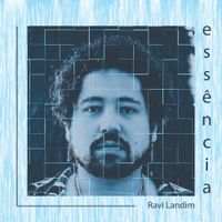 Ravi Landim - Ess&ecirc;ncia