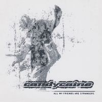 Candycaine - All My Friends Are Strangers