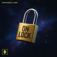 Dirtyphonics - On Lock