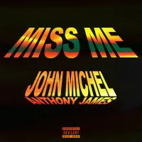 John Michel - MISS ME