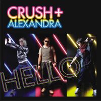 Crush & Alexandra - Hello