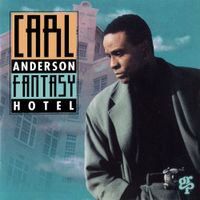 Carl Anderson - Fantasy Hotel
