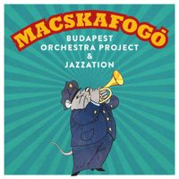 Budapest Jazz Orchestra - Macskafog&oacute;