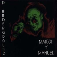 Maicol Y Manuel - D' Underground