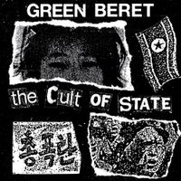 Green Beret - The Cult of State