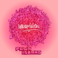 Waxamilion - Pawn Island