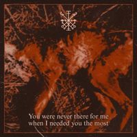 The World Sleeps Beneath - You Were Never There For Me When I Needed You The Most
