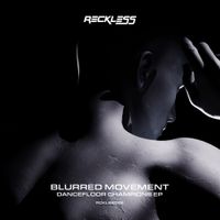 BLURREDMOVEMENT - Dancefloor Champions
