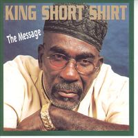 King Short Shirt - The Message