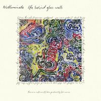 Notluminate - life behind glass walls