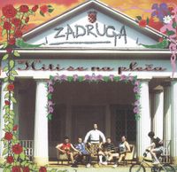 Zadruga - Hiti Se Na Pleča