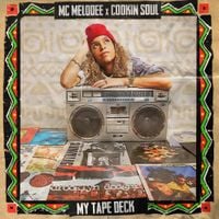 MC Melodee & Cookin Soul - My Tape Deck