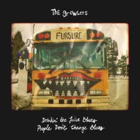 The Growlers - Drinking The Juice Blues / People Don't Change Blues (Remastered 2025)
