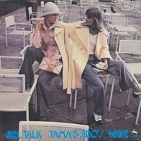Yama & Jiro's Wave - ガール・トーク [Girl Talk]