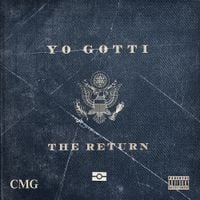 Yo Gotti - The Return