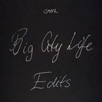 Smerz - Big city life EDITS