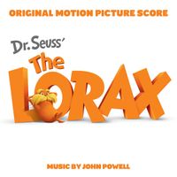 John Powell - Dr. Seuss' The Lorax