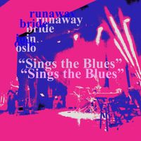 runaway bride in oslo - sings the blues