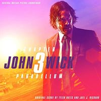 Tyler Bates & Joel J. Richard - John Wick: Chapter 3 &ndash; Parabellum