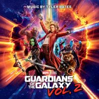 Tyler Bates - Guardians of the Galaxy, Vol. 2