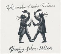 Warszawskie Combo Taneczne - Dancing, Salon, Ulica