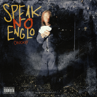 Chuckyy - Speak No Englo