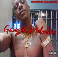 Boosie Badazz - Gangsta Melodiez