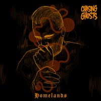 Chasing Ghosts - Homelands