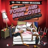 YG, Ty$, Bobby Brackins - Young & Hungover