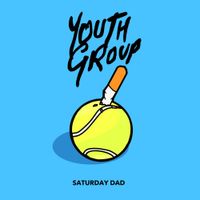 Youth Group - Saturday Dad